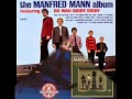 The Manfred Mann -  It's Gonna Work Out Fine