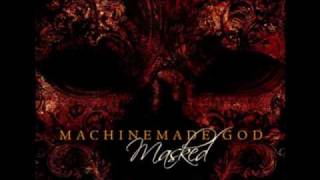Machinemade God - And Even Though You're Gone...