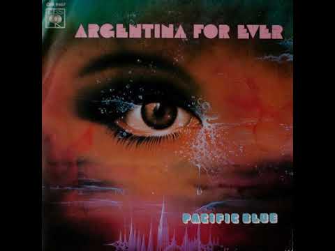 Pacific Blue "Argentina for ever" 1978 CBS