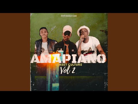 Amapiano Street Culture, Pt. 2