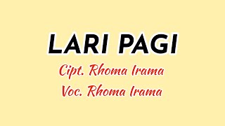 Download lagu RHOMA IRAMA - LARI PAGI ( VIDEO) mp3