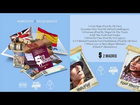 RIGOR MBANDZ X MARKISTOW ++5 TO MADRID  (FULL MIXTAPE)