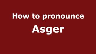 How to pronounce Asger