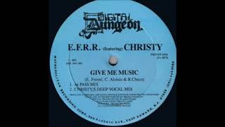 E.F. R.R. - Give Me Music (1st Pass Mix)