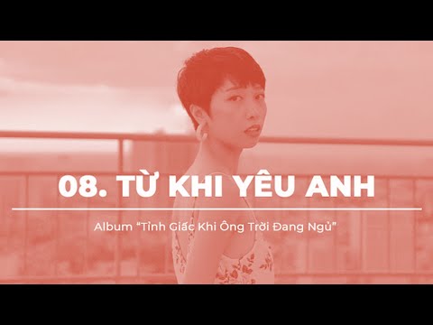 TRANG - Từ Khi Yêu Anh