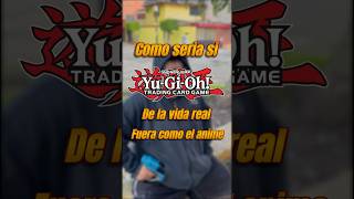 ¿Y si el mundo funcionara como en el anime de Yu-Gi-Oh?