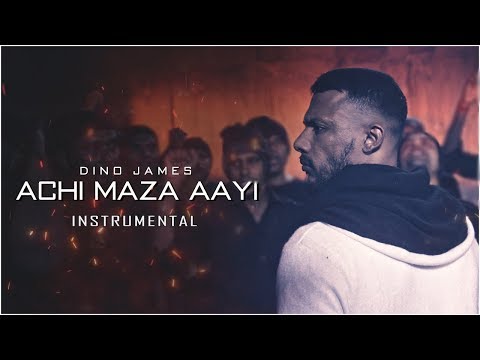 Achi Maza Aayi - Dino James | Instrumental