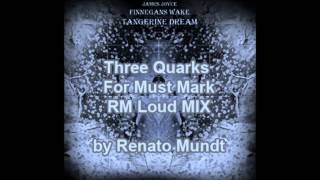 Tangerine Dream - Three Quarks For Must Mark RM Loud Mix