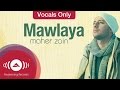 Maher Zain - Mawlaya | Vocals Only (Lyrics)