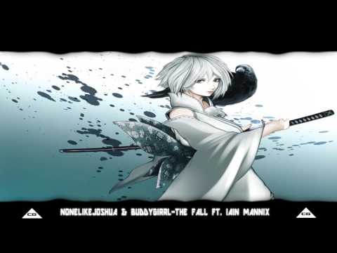 None Like Joshua & Buddygirrl - The Fall Ft. Iain Mannix