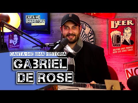 Gabriel de Rose  - Canta-me uma história EP71 (direto)