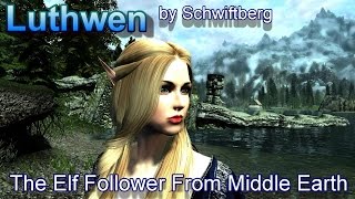 Skyrim Nexus Mods - Luthwen-The Elf Follower from Middle Earth by Schwiftberg
