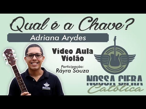 Qual É A Chave? - Adriana