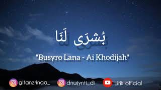 Download lagu Busyro Lana (بُشرَی لَنَا) - Ai Khodijah (Cover) | video lirik mp3 Download lagu Busyro Lana (بُشرَی لَنَا) - Ai Khodijah (Cover) | video lirik mp3