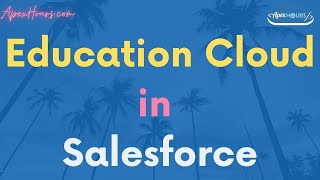 Education Cloud in Salesforce