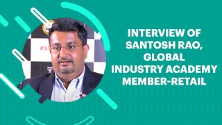 Interview of Santosh Rao, Global Industry Academy Member-Retail image