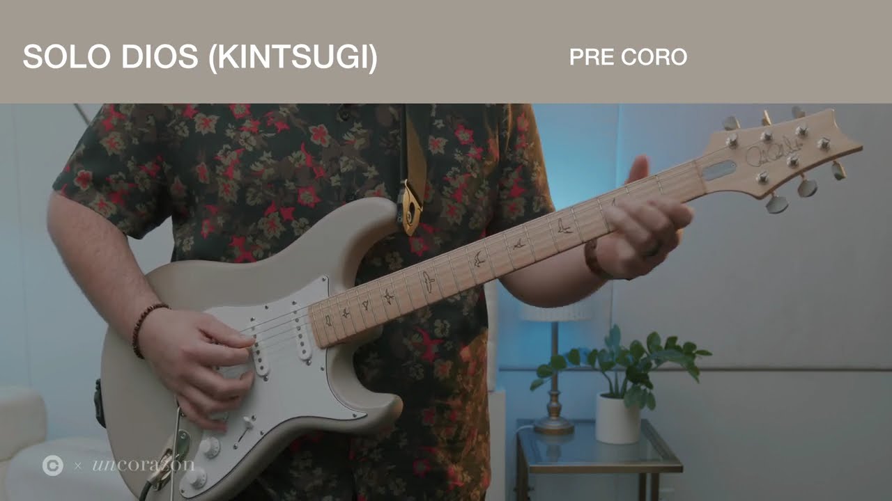 Solo Dios (Kintsugi) - Un Corazón | Tutorial Oficial G. Eléctrica