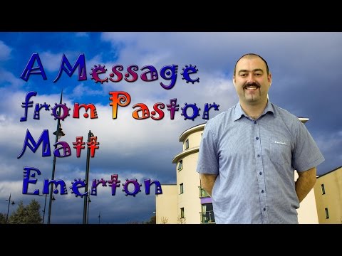 A Message from Pastor Matt Emerton