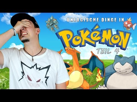 UNLOGISCHE DINGE IN POKEMON -- TEIL 4