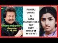 17th May Pankaj Udhas Birthday Special Pankaj Udhas Lata Mangeshkar Duet Songs