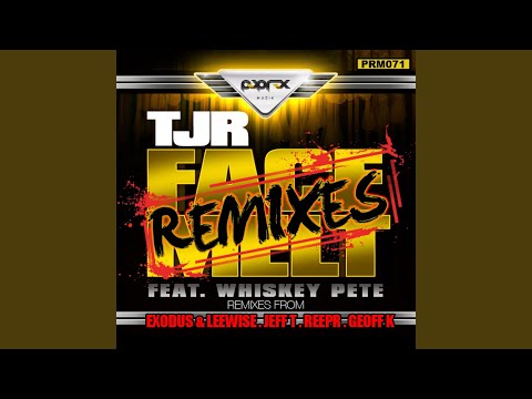 Face Melt (DJ Exodus & Leewise Remix)