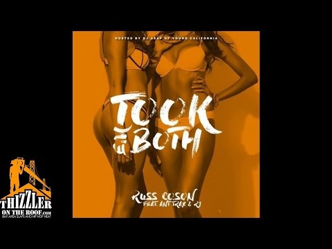 Russ Coson ft. RJ - Took Em Both [Prod. Ant Trax] [Thizzler.com]
