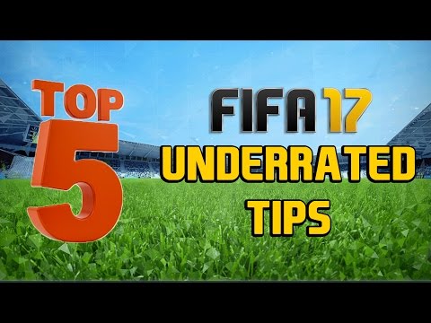 TOP 5 UNDERRATED TIPS FOR FIFA 17!! - Simple Overlooked Tips For Winning More Games