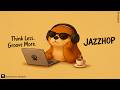 Playlist 나만 듣기 아까운 그루브 띵곡 GROOVE JAZZHOP 매장음악 카페 작업 집중