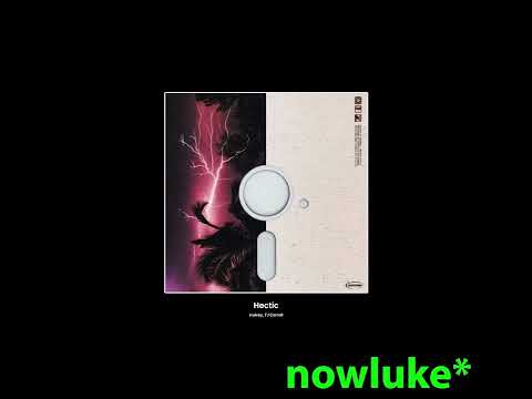 Hulvey & TJ Carroll - Hectic (nowluke remix)