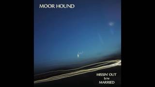 moor hound - married
