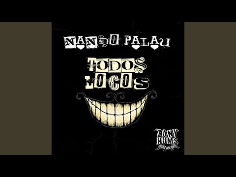Todos Locos (Original Mix)