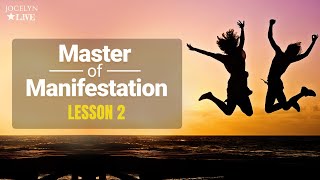 Master of Manifestation - Lesson 2