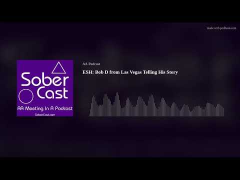 ESH: Bob D from Las Vegas Telling His Story