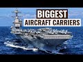 Top 5 BIGGEST Aircraft Carriers In The World