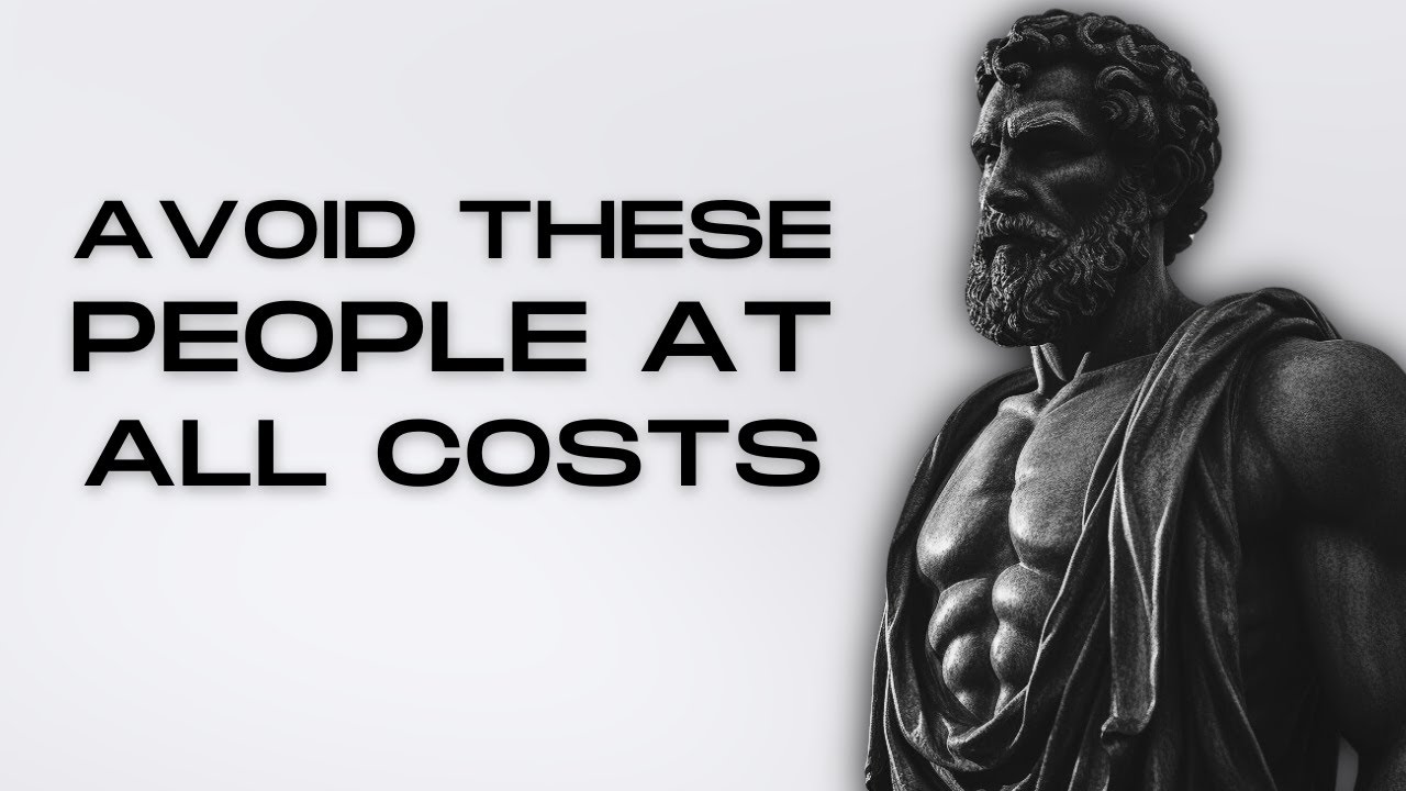 12 Types of People You Should Avoid In Life | STOICISM