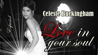 Celeste Buckingham - Love In Your Soul (Español)