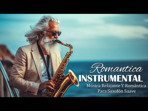 100 mejores melodías de saxofón del mundo que tocan tu corazón | Música Romántica para Saxofón 🎷