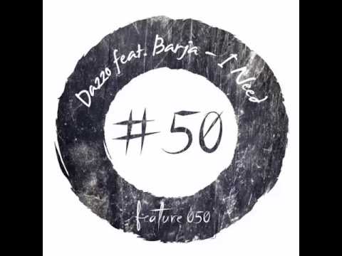 Dazzo feat. Barja - I Need