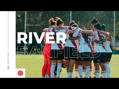 River - Banfield | Fútbol femenino en vivo | Torneo de verano