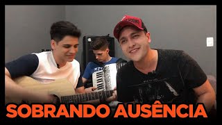 SOBRANDO AUSÊNCIA - ZÉ NETO &amp; CRISTIANO (COVER TULIO E GABRIEL)