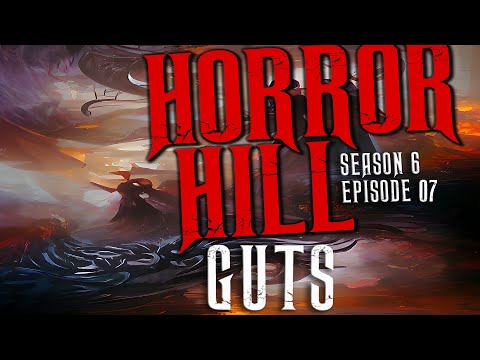 ‘Guts’  S6E07 Creepypasta 💀 Horror Hill (Scary Stories Podcast)