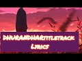 Dhurandhar Title Track Lyrics Ranveer Singh Shashwat Sachdev Hanumankind Jasmine Sandlas