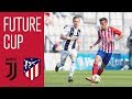 Highlights Juventus - Atlético Madrid | FUTURE CUP 2019