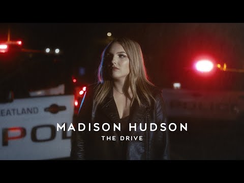 Madison Hudson - The Drive (Official Music Video)
