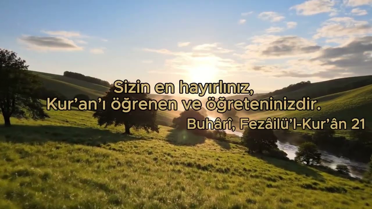 En Hayırlınız Kim? | Kur’an Hadisi