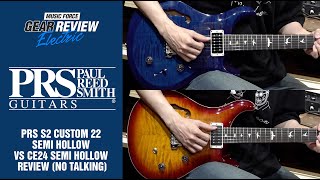 Video thumbnail for PRS S2 Custom 22 Semi Hollow VS CE24 Semi Hollow Review (No Talking) by Music Force Official