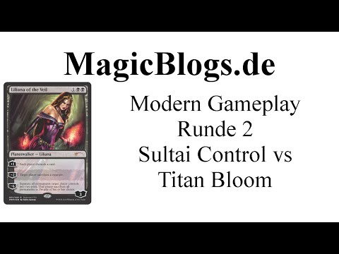 MtG Modern 8-man, Runde 2 -  Sultai Control vs Titan Bloom
