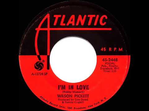 1967 HITS ARCHIVE: I’m In Love - Wilson Pickett (mono 45)