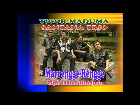 Tigor Panjaitan Ft Trio Santana - Marengge Rengge