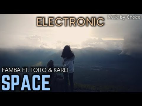 Famba - SPACE ft. Toito & Karli